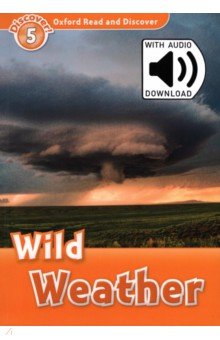 Oxford Read and Discover. Level 5. Wild Weather Audio Pack