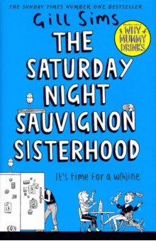 The Saturday Night Sauvignon Sisterhood