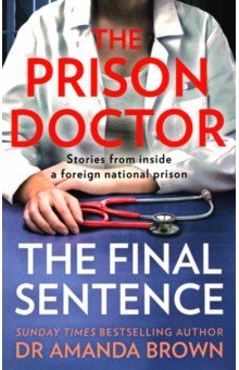 The Prison Doctor. The Final Sentence