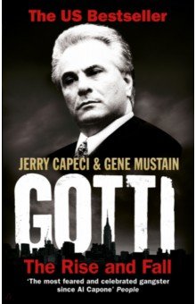 Gotti. The Rise and Fall