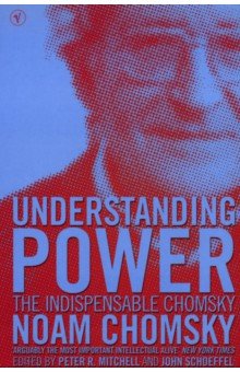 Understanding Power. The Indispensable Chomsky