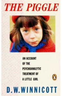 The Piggle. An Account of the Psychoanalytic Treatment of a Little Girl