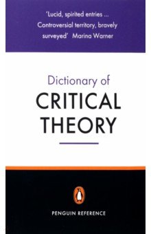 The Penguin Dictionary of Critical Theory