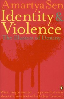 Identity and Violence. The Illusion of Destiny