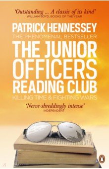 The Junior Officers' Reading Club. Killing Time and Fighting Wars