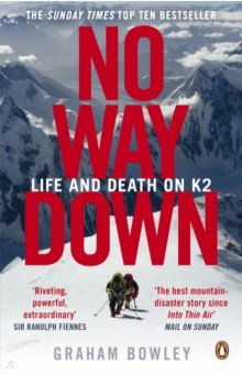 No Way Down. Life and Death on K2