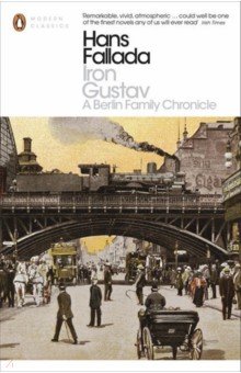 Iron Gustav. A Berlin Family Chronicle