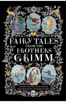 Fairy Tales from the Brothers Grimm