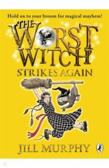 The Worst Witch Strikes Again