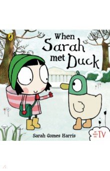 When Sarah met Duck