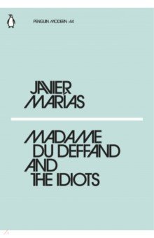 Madame du Deffand and the Idiots