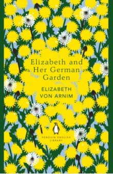 Elizabeth and Her German Garden