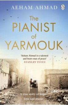 The Pianist of Yarmouk