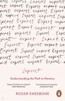 Expert. Understanding the Path to Mastery