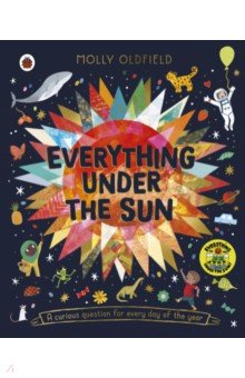 Everything Under the Sun. A curious question for every day of the year
