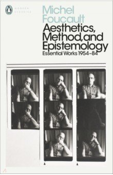 Aesthetics, Method, and Epistemology. Essential Works 1954-1984