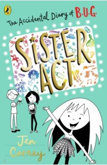 The Accidental Diary of B.U.G. Sister Act