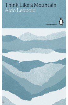 Think Like a Mountain
