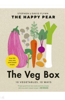 The Veg Box. 10 Vegetables, 10 Ways