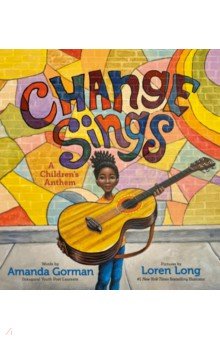 Change Sings. A Children's Anthem