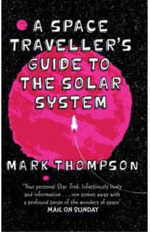 A Space Traveller's Guide to the Solar System