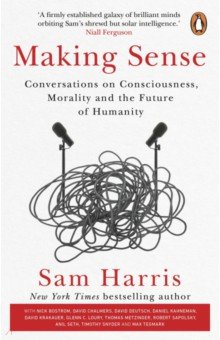 Making Sense. Conversations on Consciousness, Morality and the Future of Humanity