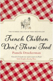 French Children Don't Throw Food