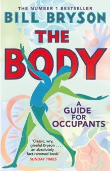 The Body. A Guide for Occupants