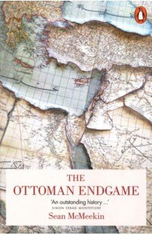 The Ottoman Endgame