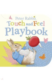 Peter Rabbit. Touch and Feel Playbook