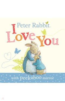 Peter Rabbit. I Love You