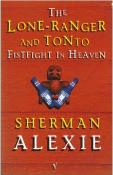 Lone Ranger and Tonto Fistfight in Heaven