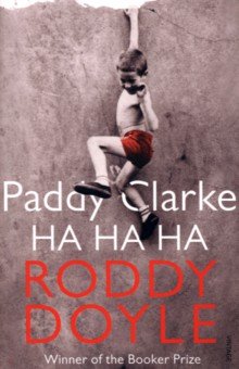 Paddy Clarke Ha Ha Ha