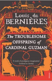 The Troublesome Offspring Of Cardinal Guzman