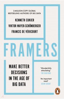 Framers. Human Advantage in an Age of Technology and Turmoil