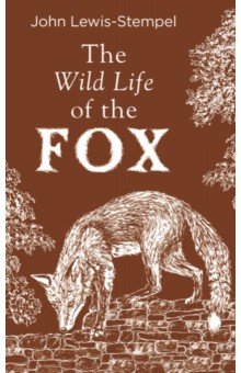 The Wild Life of the Fox