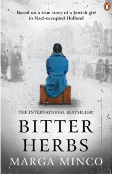 Bitter Herbs. Based on a true story of a Jewish girl in the Nazi-occupied Netherlands