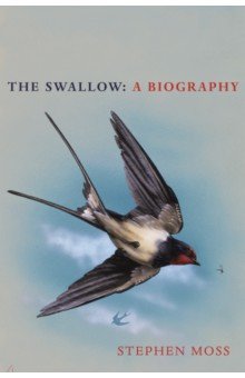 The Swallow. A Biography