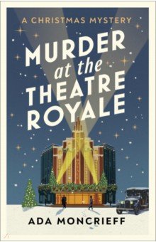Murder at the Theatre Royale: A Christmas Mystery