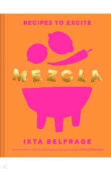 Mezcla. Recipes to Excite