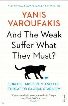 And the Weak Suffer What They Must? Europe, Austerity and the Threat to Global Stability