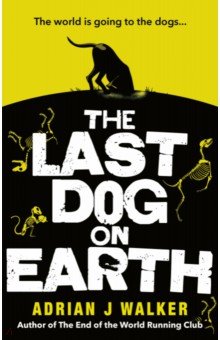 The Last Dog on Earth