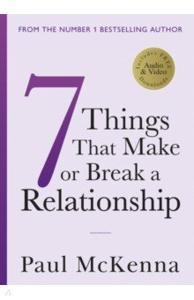 Seven Things That Make or Break a Relationship