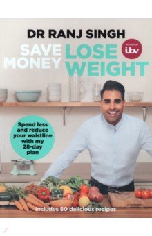 Save Money Lose Weight. Spend Less and Reduce Your Waistline with My 28-day Plan