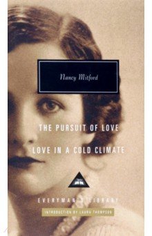Love in a Cold Climate. The Pursuit of Love