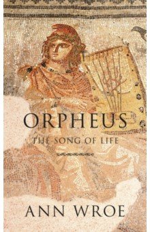 Orpheus. The Song of Life