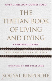 The Tibetan Book Of Living And Dying