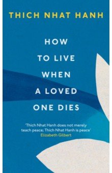 How To Live When A Loved One Dies