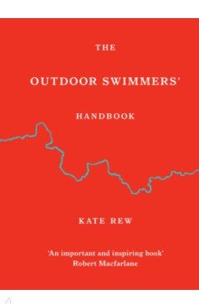 The Outdoor Swimmers' Handbook