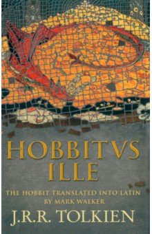 Hobbitus Ille. The Latin Hobbit